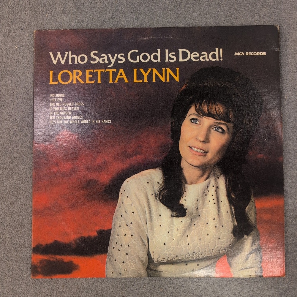 Loretta Lynn Who Says God Is Dead! Vinyl LP MCA Records MCA-7 Country Gospel
